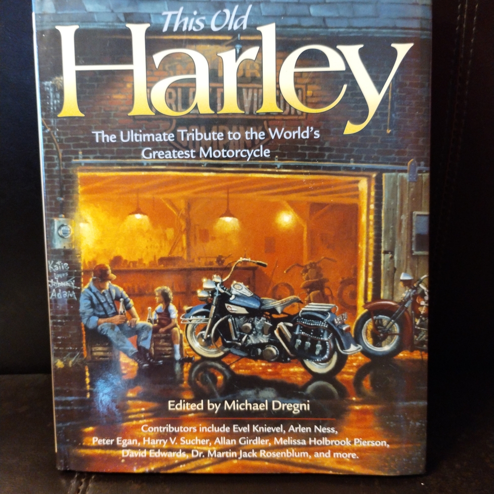 This Old Harley Book - Tribute to the World's Greatest Motorcycle.  NEW!!!!!